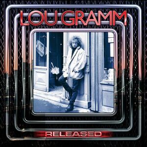 Lou Gramm - Released  CD